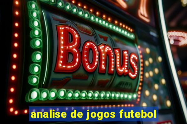 analise de jogos futebol